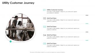 Utility Customer Journey In Powerpoint And Google Slides Cpb