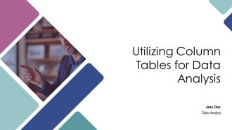 Utilizing Column Tables For Data Analysis PPT Structure AT