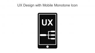 UX Design With Mobile Monotone Icon In Powerpoint Pptx Png And Editable Eps Format