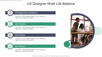 UX Designer Work Life Balance In Powerpoint And Google Slides Cpb