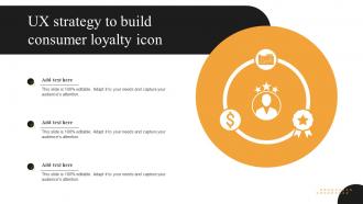 UX Strategy To Build Consumer Loyalty Icon