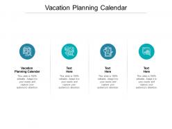 Vacation planning calendar ppt powerpoint presentation inspiration aids cpb
