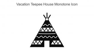 Vacation Teepee House Monotone Icon In Powerpoint Pptx Png And Editable Eps Format