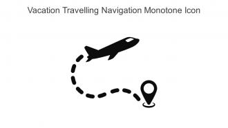 Vacation Travelling Navigation Monotone Icon In Powerpoint Pptx Png And Editable Eps Format
