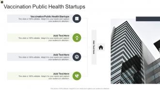 Vaccination Public Health Startups In Powerpoint And Google Slides Cpb