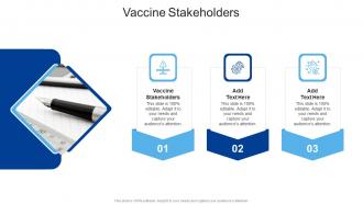Vaccine Stakeholders In Powerpoint And Google Slides Cpb