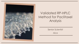 Validated RP HPLC Method For Paclitaxel Analysis PPT Sample AT