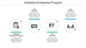 Validation enterprise program ppt powerpoint presentation gallery maker cpb