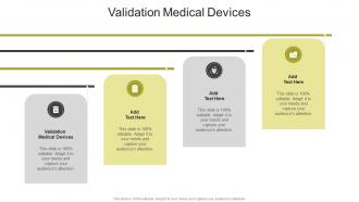 Validation Medical Devices In Powerpoint And Google Slides Cpb