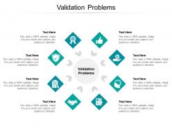 Validation problems ppt powerpoint presentation visual aids gallery cpb