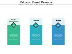Valuation based revenue ppt powerpoint presentation icon graphic images cpb