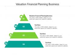 Valuation financial planning business ppt powerpoint presentation portfolio designs cpb