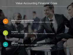 Value accounting financial crisis ppt powerpoint presentation inspiration icon cpb