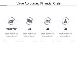 Value accounting financial crisis ppt powerpoint presentation layouts design ideas cpb