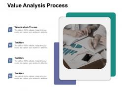 Value analysis process ppt powerpoint presentation summary outfit cpb