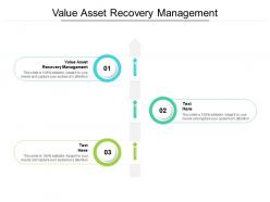 Value asset recovery management ppt powerpoint presentation infographic template layout ideas cpb