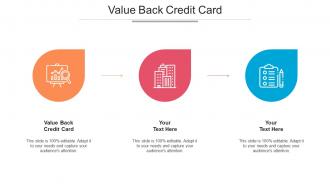 Value Back Credit Card Ppt Powerpoint Presentation Slides Icons Cpb