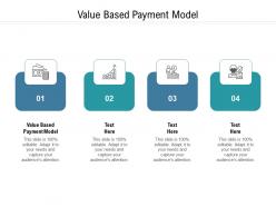 Value based payment model ppt powerpoint presentation gallery background designs cpb