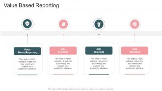 Value Based Reporting In Powerpoint And Google Slides Cpb