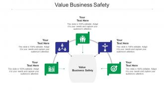 Value business safety ppt powerpoint presentation infographics smartart cpb
