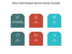 Value chain analysis service industry example ppt powerpoint presentation layouts portrait cpb