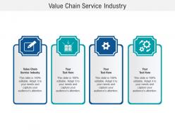 Value chain service industry ppt powerpoint presentation pictures introduction cpb