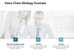 Value chain strategy example ppt powerpoint presentation pictures vector cpb