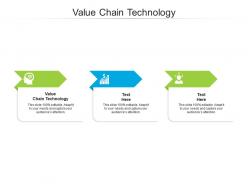 Value chain technology ppt powerpoint presentation icon templates cpb