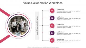 Value Collaboration Workplace In Powerpoint And Google Slides Cpb
