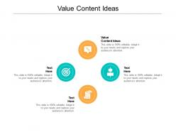 Value content ideas ppt powerpoint presentation professional graphics design cpb