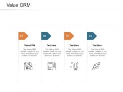 Value crm ppt powerpoint presentation outline demonstration cpb