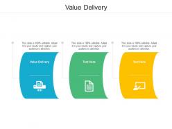 Value delivery ppt powerpoint presentation layouts example cpb