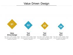 Value driven design ppt powerpoint presentation pictures cpb