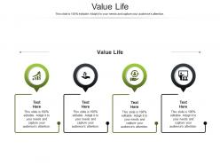 Value life ppt powerpoint presentation infographics images cpb