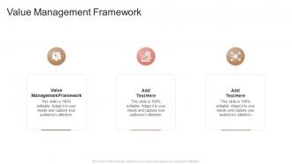 Value Management Framework In Powerpoint And Google Slides Cpb