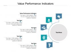 Value performance indicators ppt powerpoint presentation visual aids summary cpb