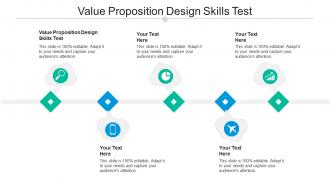 Value proposition design skills test ppt powerpoint presentation icon layouts cpb