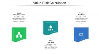Value risk calculation ppt powerpoint presentation summary design inspiration cpb