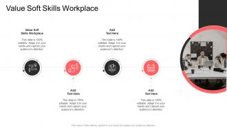 Value Soft Skills Workplace In Powerpoint And Google Slides Cpb