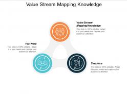 Value stream mapping knowledge ppt powerpoint presentation icon graphics cpb