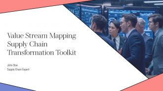 Value Stream Mapping Supply Chain Transformation Toolkit PPT Guidelines AT