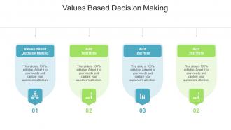 Values Based Decision Making In Powerpoint And Google Slides Cpb