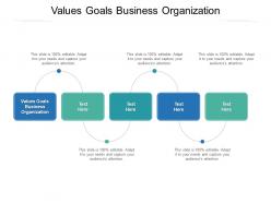 Values goals business organization ppt powerpoint presentation icon grid cpb