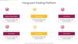 Vanguard Trading Platform In Powerpoint And Google Slides Cpb
