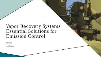 Vapor Recovery Systems Essential Solutions For Emission Control PPT PowerPoint ACP