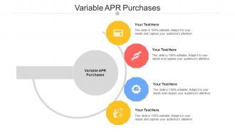 Variable Apr Purchases Ppt Powerpoint Presentation Outline Tips Cpb