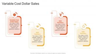 Variable Cost Dollar Sales In Powerpoint And Google Slides Cpb