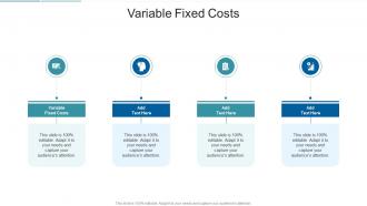 Variable Fixed Costs In Powerpoint And Google Slides Cpb