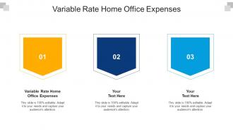 Variable Rate Home Office Expenses Ppt Powerpoint Presentation Layouts Graphics Cpb