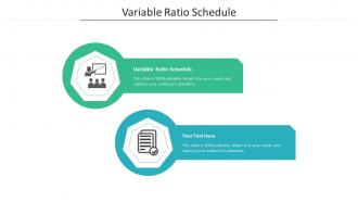 Variable ratio schedule ppt powerpoint presentation pictures images cpb